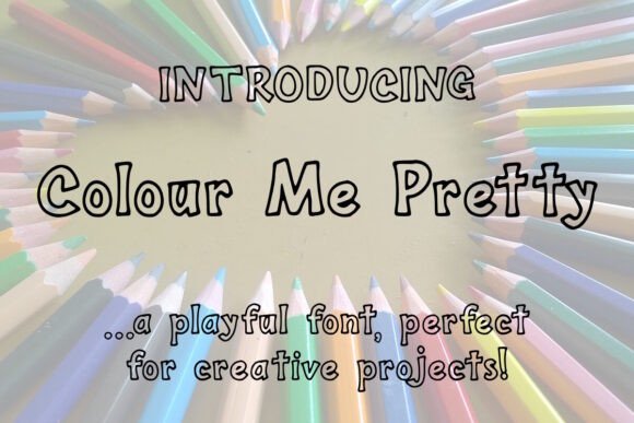Colour Me Pretty: A Playful Typeface for Creative Branding Projects