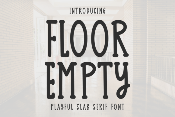 Floor Empty: A Cheerful Slab Serif Font for Creative Craft Projects