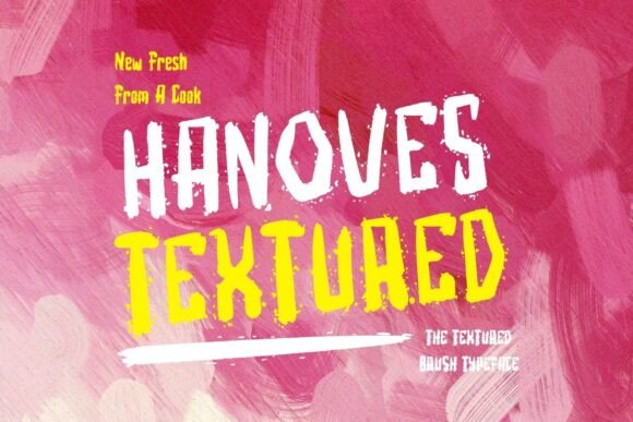 Hanoves Textured: A Bold Typeface for Dynamic Campaigns