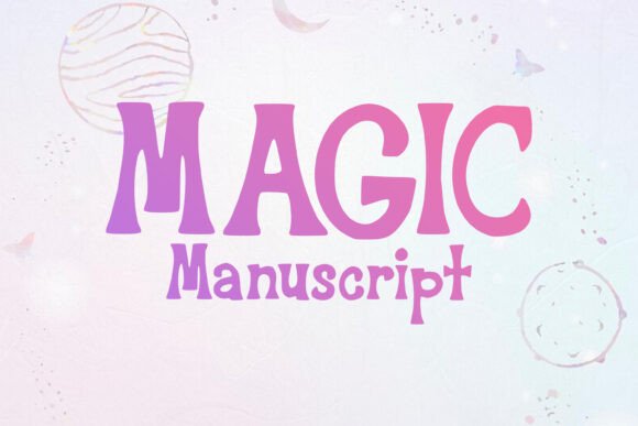 Magic Manuscript: A Display Font That Brings Crafted Projects to Life