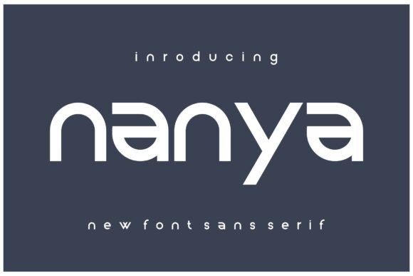 Nanya Font: A Bold Typeface for Memorable Marketing